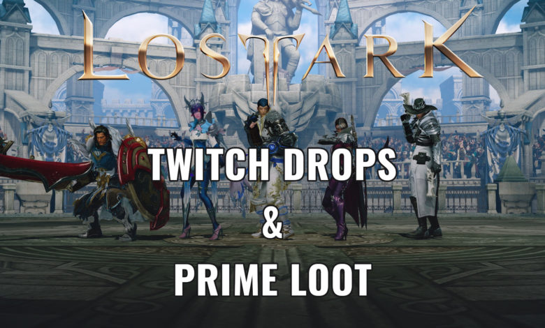 Lost Ark - Twitch Drops und Prime Loot